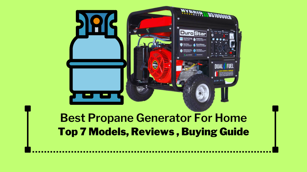 Best Propane Generator For Home