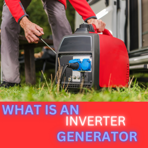 What Is An Inverter Generator How Does An Inverter Generator work